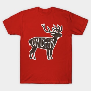 Oh DEER! Funny pun design T-Shirt